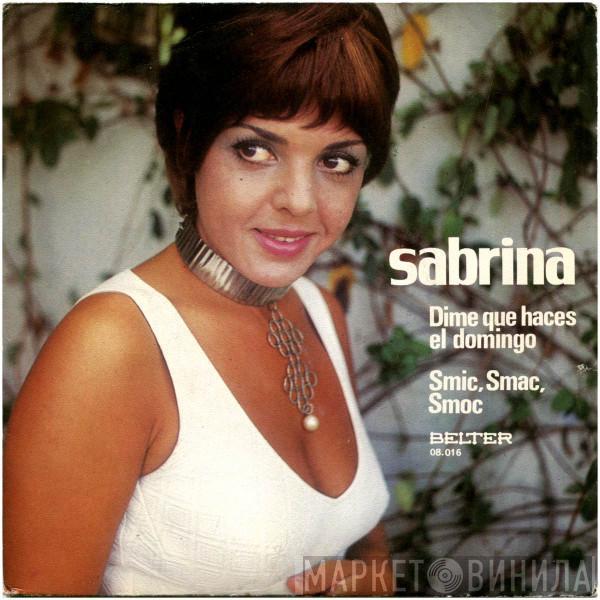  Sabrina   - Dime Que Haces El Domingo / Smic, Smac, Smoc