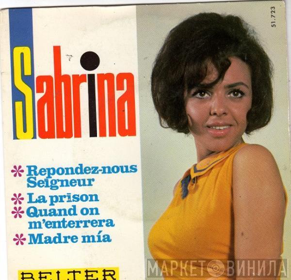 Sabrina  - Respondez-Nous Seigneur / La Prison / Quand On M'enterrerà / Madre Mía