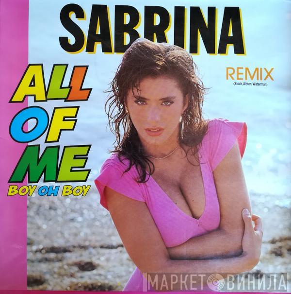 Sabrina - All Of Me (Boy Oh Boy Remix)