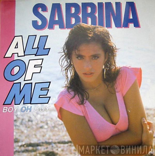  Sabrina  - All Of Me  (Boy Oh Boy)