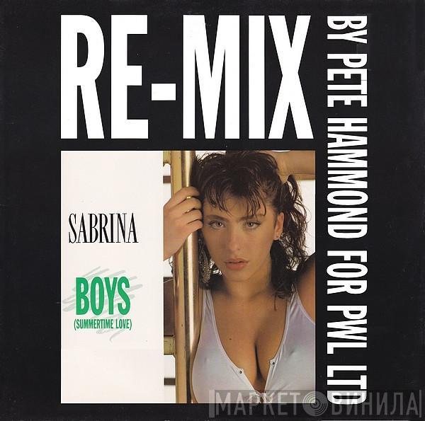  Sabrina  - Boys (Summertime Love) (Re-Mix By Pete Hammond)