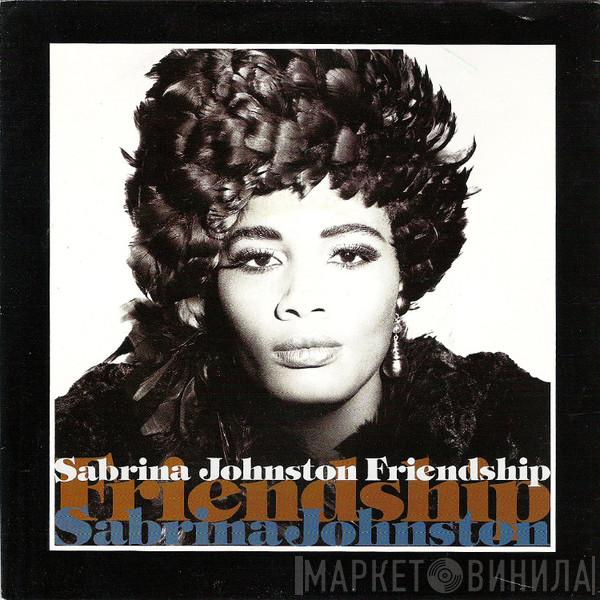 Sabrina Johnston - Friendship