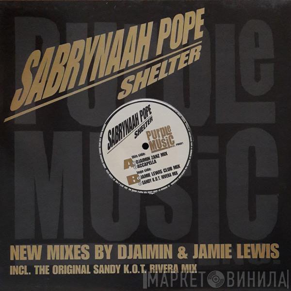 Sabrynaah Pope - Shelter