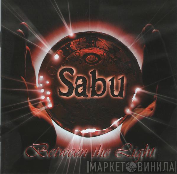 Sabu - Between The Light