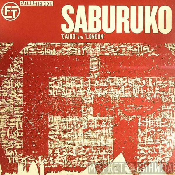 Saburuko - Cairo / London