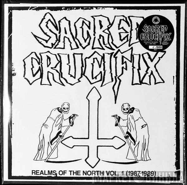 Sacred Crucifix - Realms Of The North Vol.1 (1987-1989)