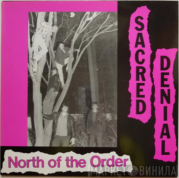 Sacred Denial - North Of The Order