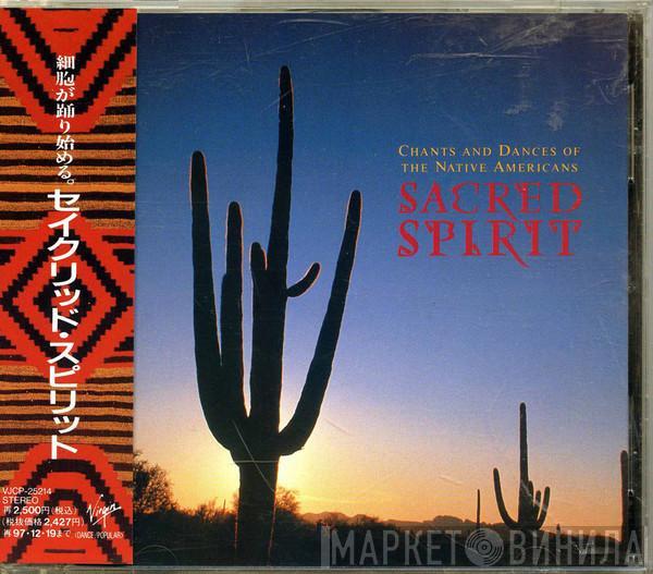  Sacred Spirit  - Chants & Dances Of The Native Americans