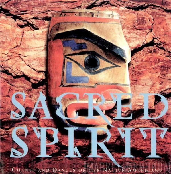  Sacred Spirit  - Chants And Dances Of The Native Americans