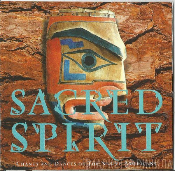  Sacred Spirit  - Chants And Dances Of The Native Americans