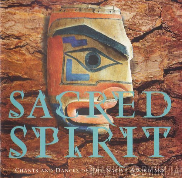  Sacred Spirit  - Chants And Dances Of The Native Americans