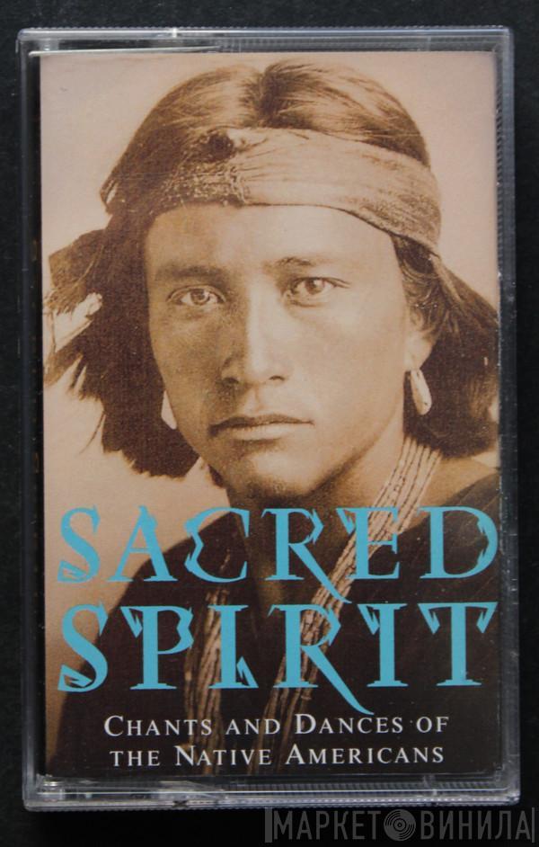  Sacred Spirit  - Chants And Dances Of The Native Americans