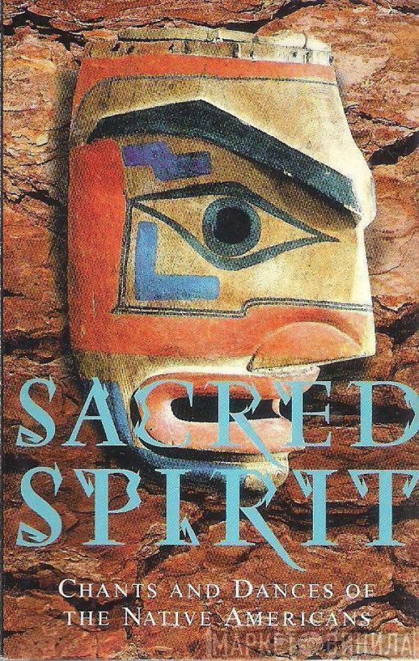  Sacred Spirit  - Chants And Dances Of The Native Americans