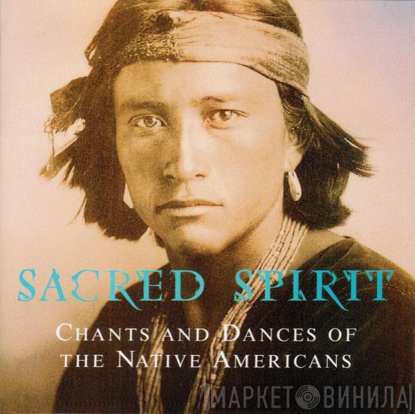  Sacred Spirit  - Chants And Dances Of The Native Americans