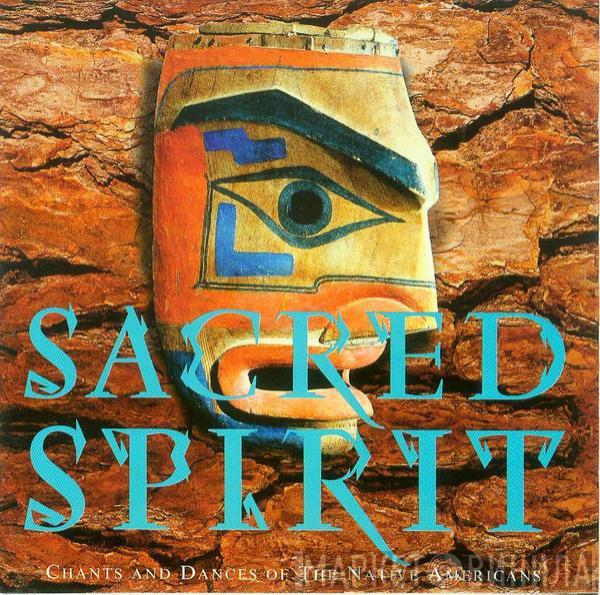  Sacred Spirit  - Chants And Dances Of The Native Americans
