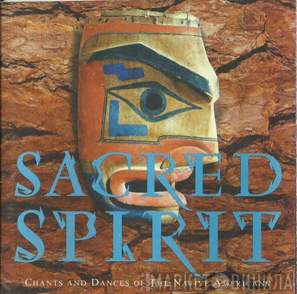  Sacred Spirit  - Chants And Dances Of The Native Americans