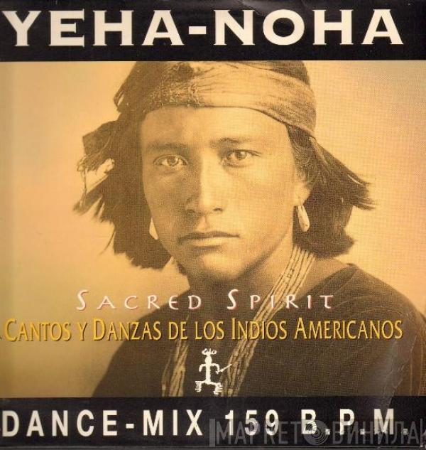 Sacred Spirit - Yeha-Noha (Dance-Mix 159 B.P.M.)