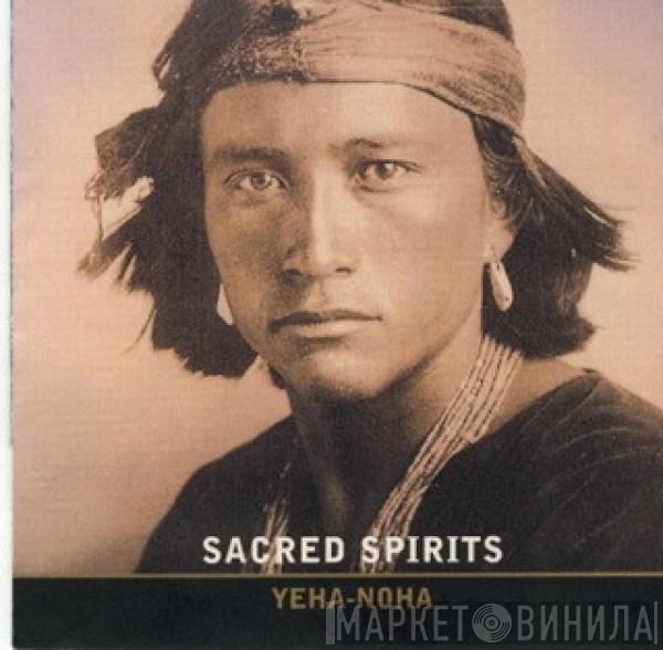  Sacred Spirit  - Yeha-Noha