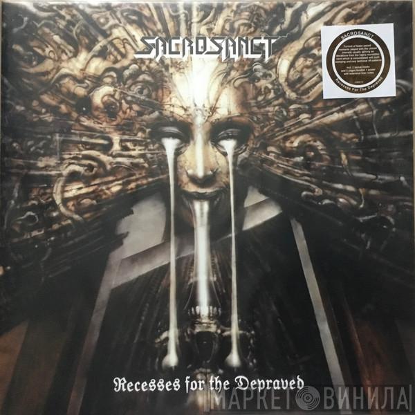 Sacrosanct  - Recesses For The Depraved