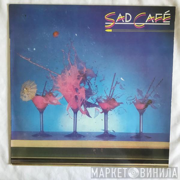  Sad Café  - Sad Café