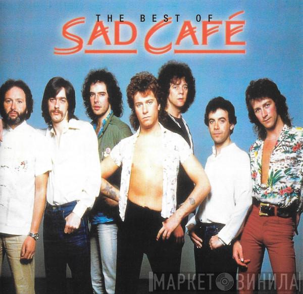 Sad Café - The Best Of Sad Café