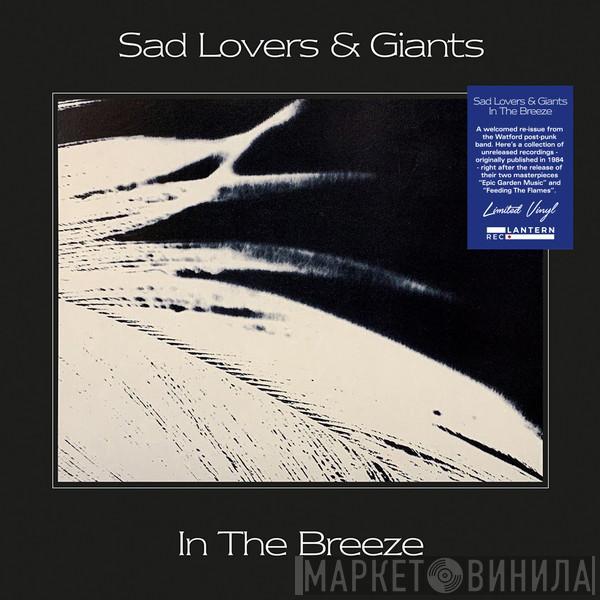 Sad Lovers And Giants - In The Breeze