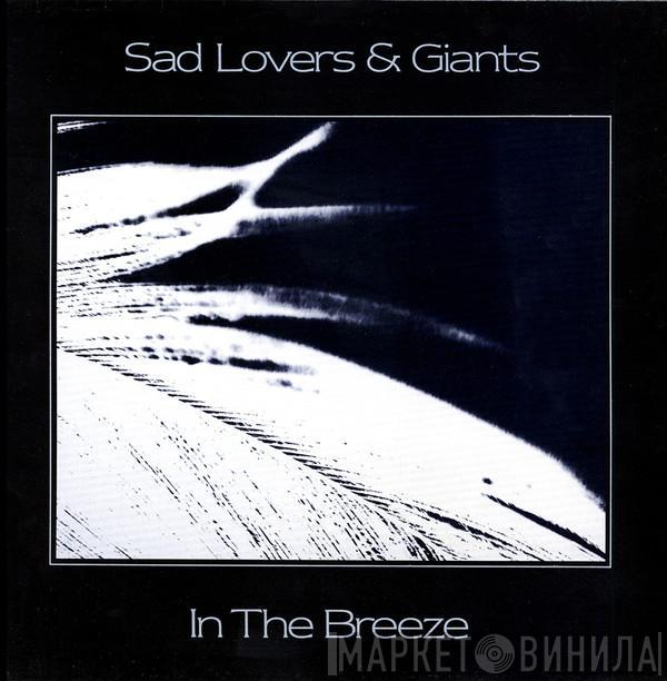  Sad Lovers And Giants  - In The Breeze