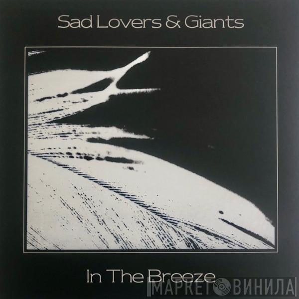  Sad Lovers And Giants  - In The Breeze