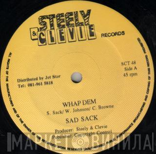 Sad Sack , Don Yute - Whap Dem / Bad Men Fe Who