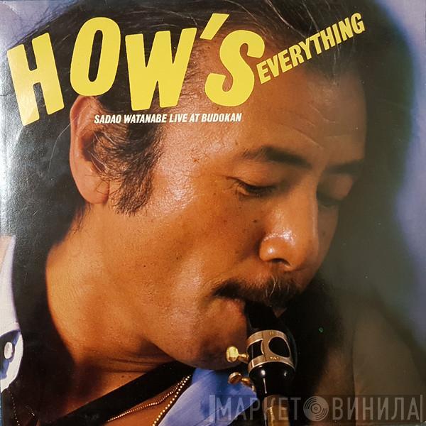 Sadao Watanabe - How's Everything (Sado Watanabe Live At Budokan)