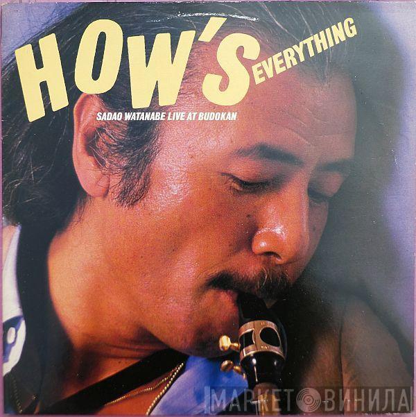  Sadao Watanabe  - How's Everything (Sado Watanabe Live At Budokan)