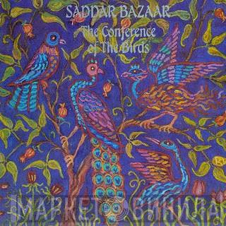 Saddar Bazaar - The Conference Of The Birds