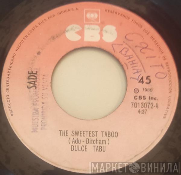  Sade  - The Sweetest Taboo / Maureen