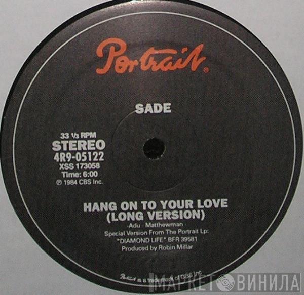  Sade  - Hang On To Your Love (12" Version)