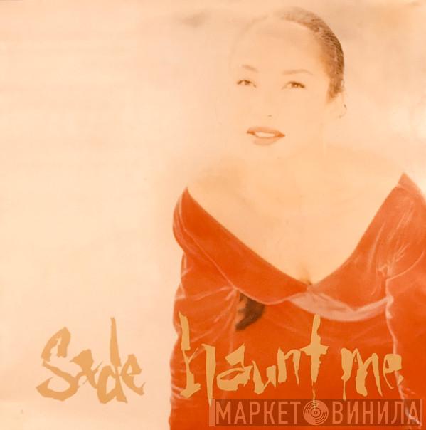  Sade  - Haunt Me