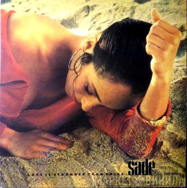 Sade - Love Is Stronger Than Pride