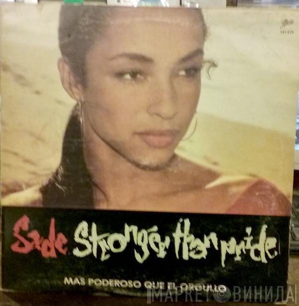  Sade  - Mas Poderoso Que El Orgullo