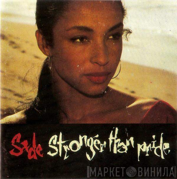  Sade  - Stronger Than Pride