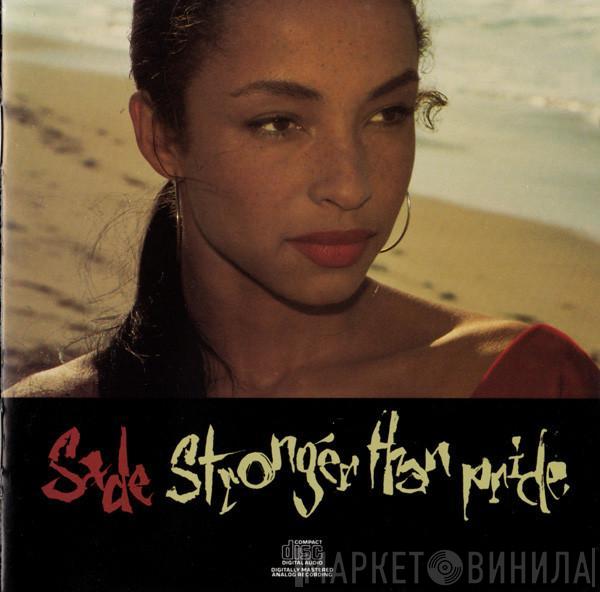  Sade  - Stronger Than Pride