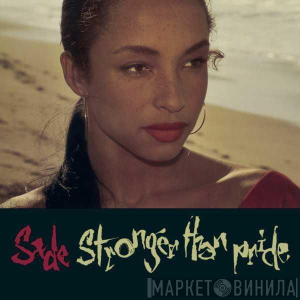  Sade  - Stronger Than Pride