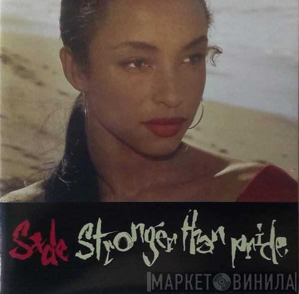  Sade  - Stronger Than Pride