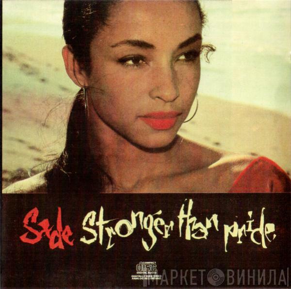  Sade  - Stronger Than Pride