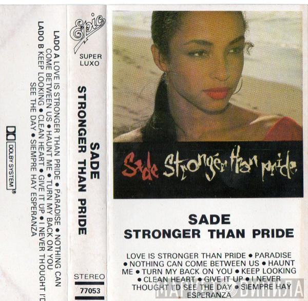  Sade  - Stronger Than Pride