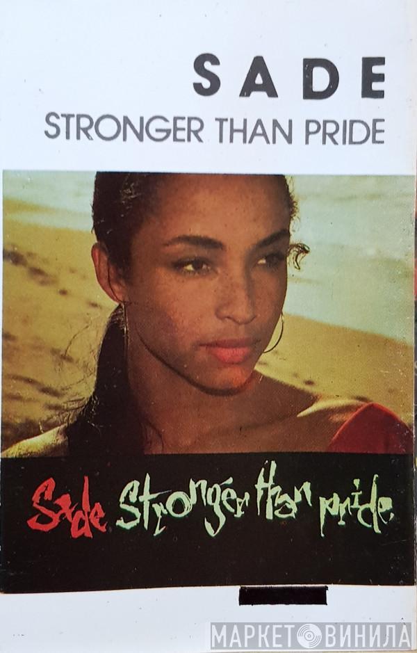  Sade  - Stronger Than Pride