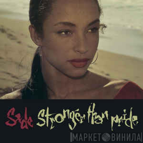  Sade  - Stronger Than Pride