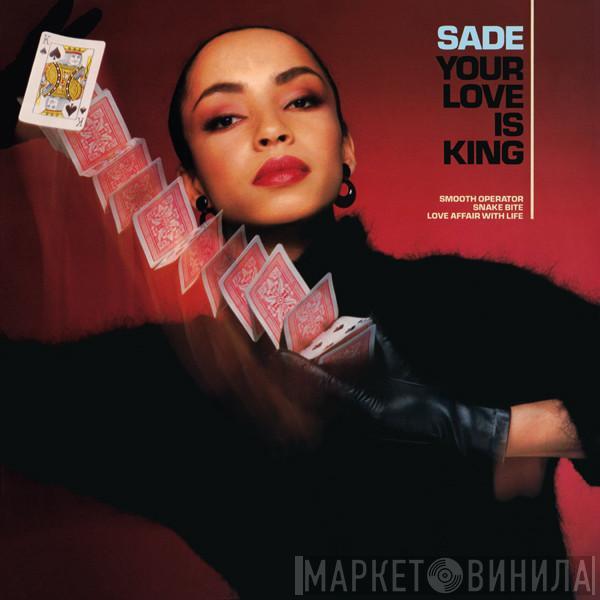 Sade - Your Love Is King