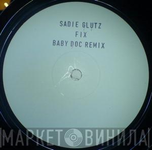 Sadie Glutz - Fix