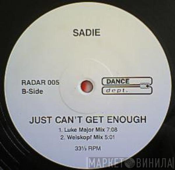 Sadie - Just Can't Get Enough