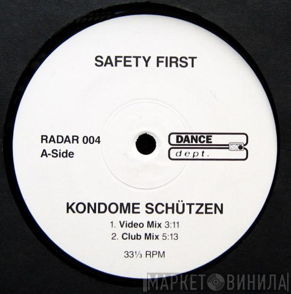 Safety First - Kondome Schützen