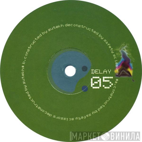 Safety Scissors, Sutekh - Delay 05